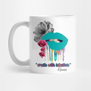 "create with intention' Mug